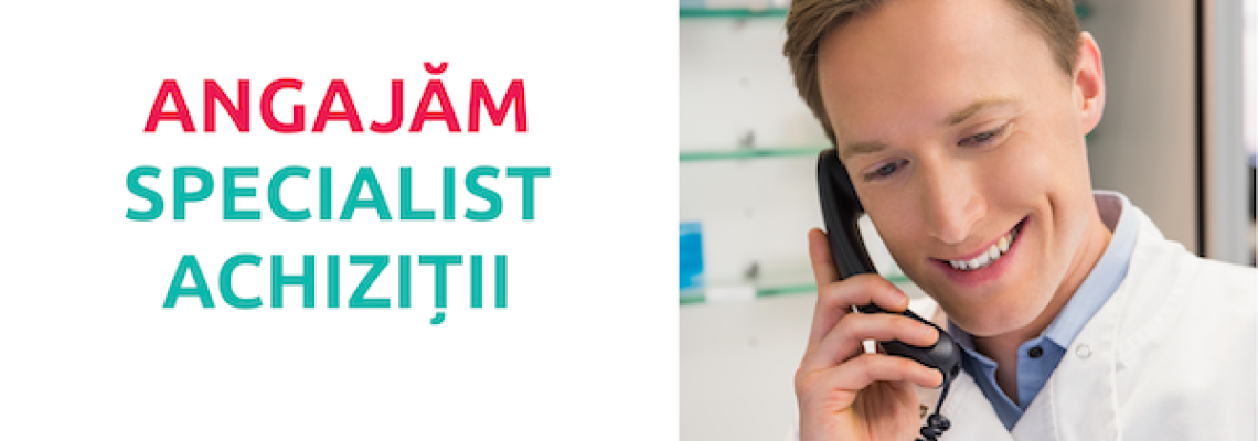 Angajăm - Specialist Achiziții Angajăm - Specialist Achiziții